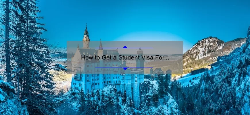 How to Get a Student Visa For Germany