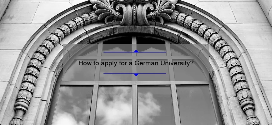 How to apply for a German University?