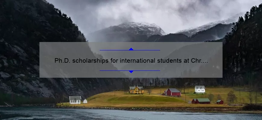 Ph.D. scholarships for international students at Chr. Michelsen Institute (WCC) in Norway, 2019