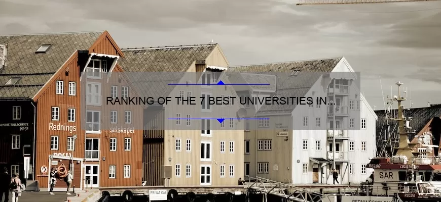 RANKING OF THE 7 BEST UNIVERSITIES IN NORWAY