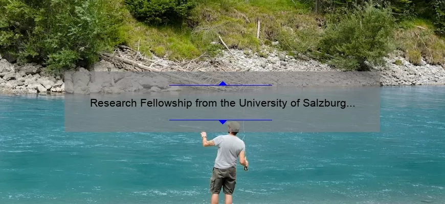 Research Fellowship from the University of Salzburg in Austria, 2019