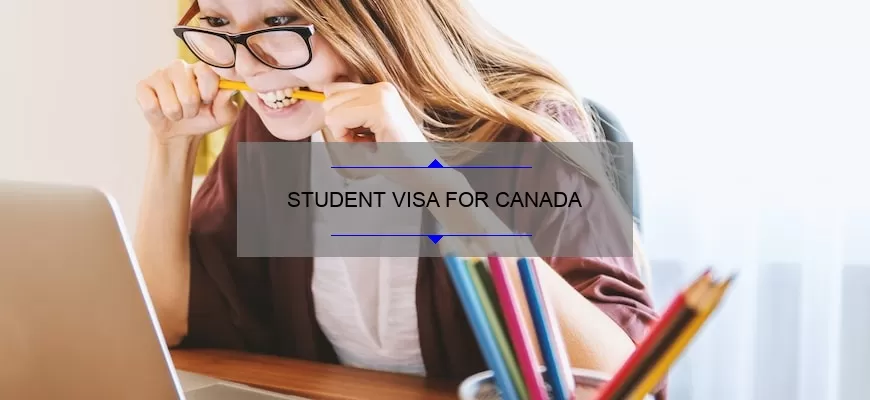 STUDENT VISA FOR CANADA