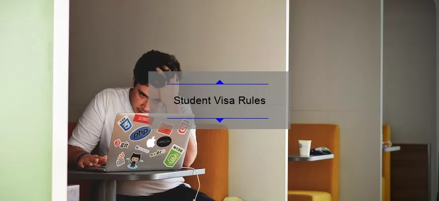 Student Visa Rules