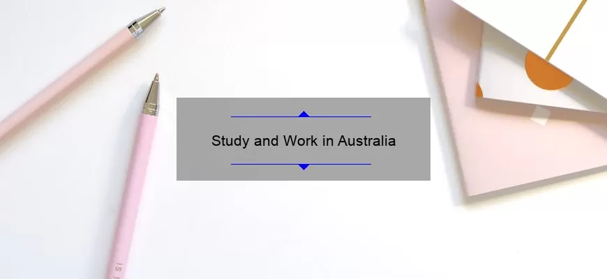 Study and Work in Australia